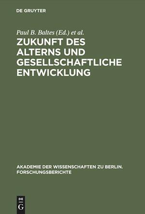 Zukunft Des Alterns Und Gesellschaftliche Entwicklung