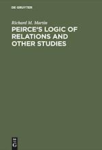 Peirce's Logic of Relations and Other Studies