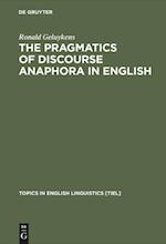 The Pragmatics of Discourse Anaphora in English