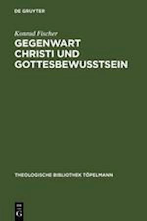 Gegenwart Christi und Gottesbewußtsein