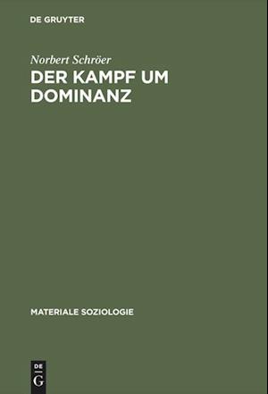 Der Kampf um Dominanz