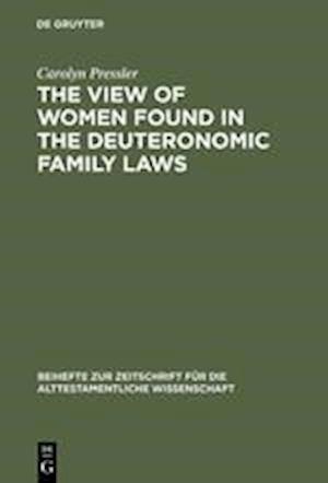 The View of Women Found in the Deuteronomic Family Laws