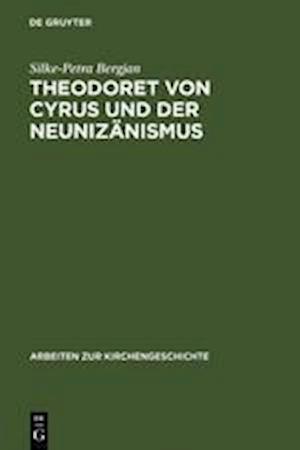 Theodoret von Cyrus und der Neunizänismus