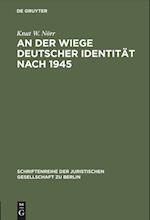 An der Wiege deutscher Identität nach 1945