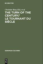 The Turn of the Century/Le tournant du siècle