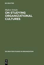On Studying Organizational Cultures