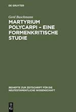 Martyrium Polycarpi - Eine formenkritische Studie