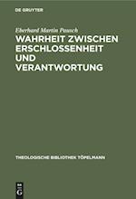 Wahrheit zwischen Erschlossenheit und Verantwortung