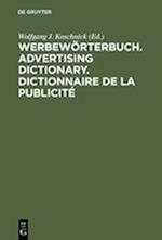 Werbewörterbuch. Advertising Dictionary. Dictionnaire de la Publicité