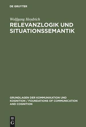 Relevanzlogik Und Situationssemantik