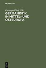 Germanistik in Mittel- und Osteuropa