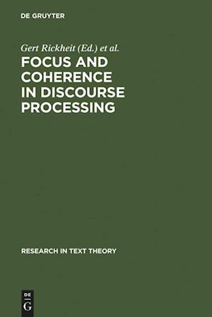Focus and Coherence in Discourse Processing