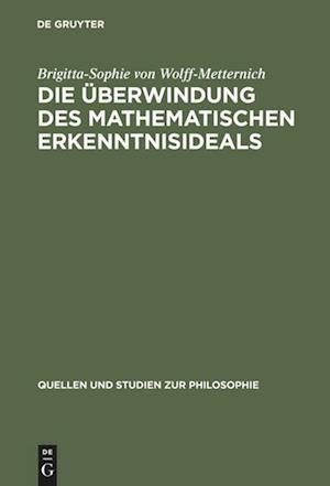 Die Überwindung des mathematischen Erkenntnisideals