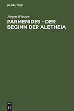 Parmenides - der Beginn der Aletheia