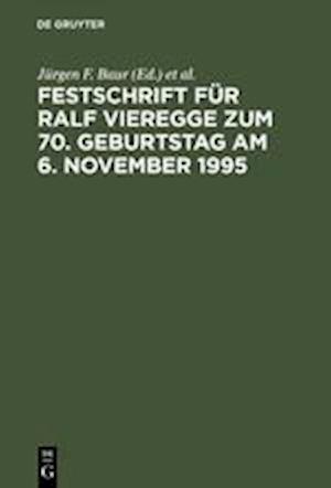 Festschrift Für Ralf Vieregge Zum 70. Geburtstag Am 6. November 1995