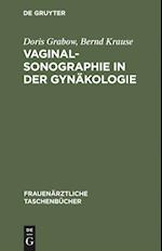 Vaginalsonographie in Der Gynäkologie