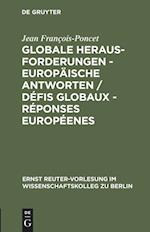 Globale Herausforderungen - Europäische Antworten / Défis Globaux - Réponses Européenes