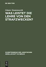 Was leistet die Lehre von den Strafzwecken?