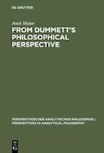 From Dummett's Philosophical Perspective