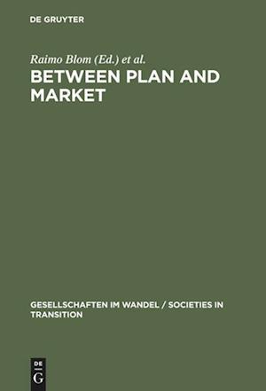 Between Plan and Market