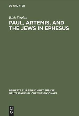 Paul, Artemis, and the Jews in Ephesus