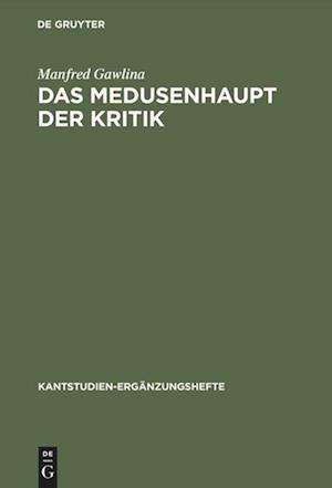 Das Medusenhaupt der Kritik