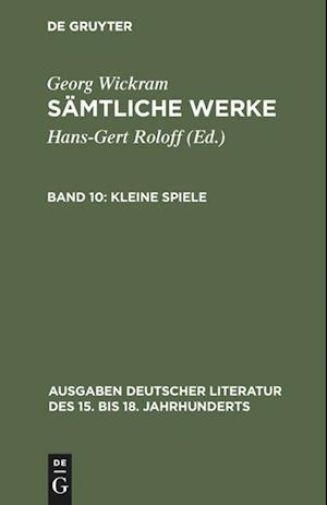 Sämtliche Werke, Band 10, Kleine Spiele