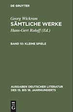 Sämtliche Werke, Band 10, Kleine Spiele