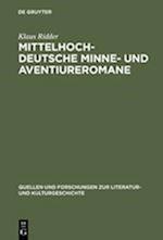 Mittelhochdeutsche Minne- und Aventiureromane