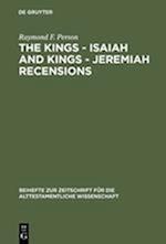 The Kings - Isaiah and Kings - Jeremiah Recensions