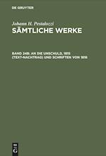 Sämtliche Werke, Band 24b, an Die Unschuld, 1815 (Text-Nachtrag) Und Schriften Von 1816