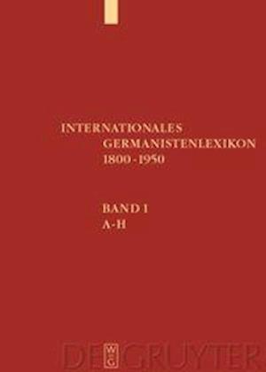 Internationales Germanistenlexikon 1800-1950