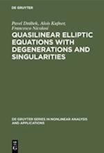 Quasilinear Elliptic Equations with Degenerations and Singularities