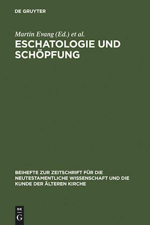 Eschatologie und Schöpfung