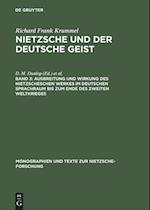 Ausbreitung und Wirkung des Nietzscheschen Werkes im deutschen Sprachraum bis zum Ende des Zweiten Weltkrieges