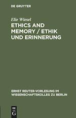 Ethics and Memory / Ethik Und Erinnerung