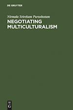 Negotiating Multiculturalism
