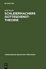 Schleiermachers Gottesdiensttheorie