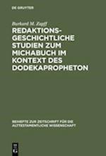 Redaktionsgeschichtliche Studien zum Michabuch im Kontext des Dodekapropheton