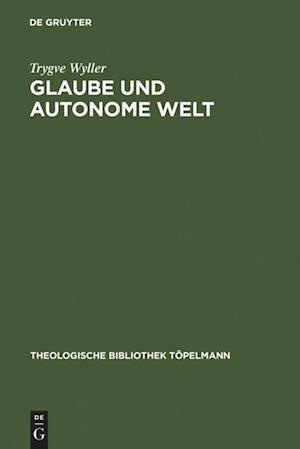 Glaube und autonome Welt