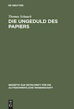 Die Ungeduld des Papiers