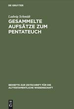 Gesammelte Aufsätze Zum Pentateuch