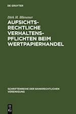 Aufsichtsrechtliche Verhaltenspflichten beim Wertpapierhandel