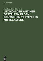 Lexikon der antiken Gestalten in den deutschen Texten des Mittelalters