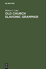 Old Church Slavonic Grammar