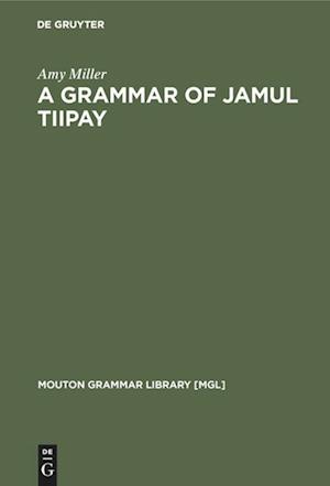 A Grammar of Jamul Tiipay