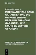 Internationale Bankgarantien und die UN-Konvention über unabhängige Garantien und Stand-by Letters of Credit