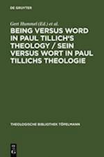 Being Versus Word in Paul Tillich's Theology / Sein versus Wort in Paul Tillichs Theologie