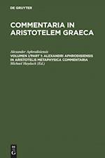 Alexandri Aphrodisiensis in Aristotelis metaphysica commentaria
