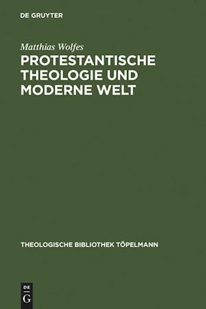 Protestantische Theologie und moderne Welt